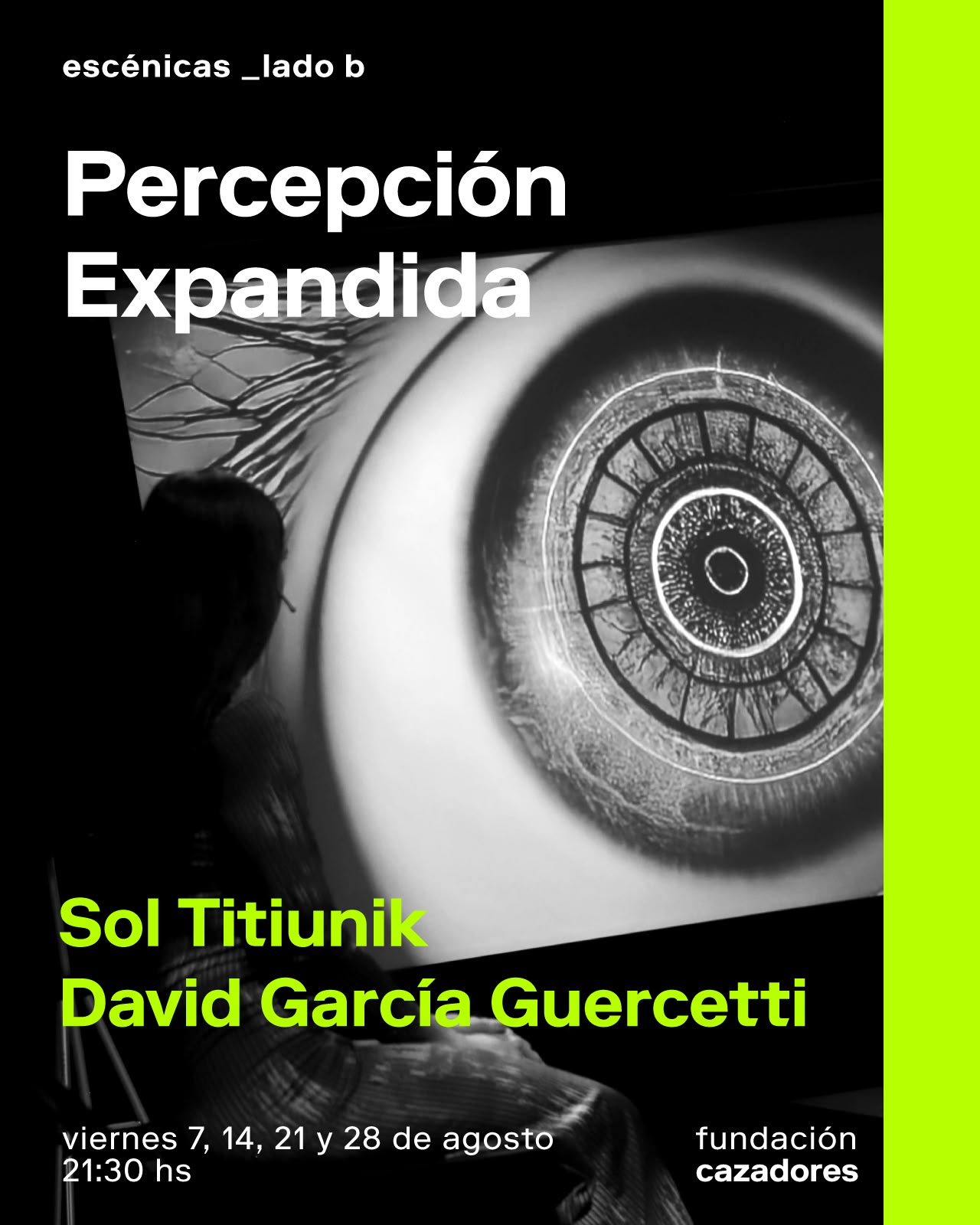 Flyer de Percepción Expandida, Escénicas lado b, Fundación Cazadores